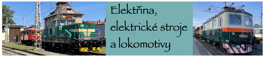 Elektřina, elektrické stroje a lokomotivy